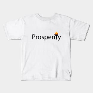 Prosperity typography design Kids T-Shirt